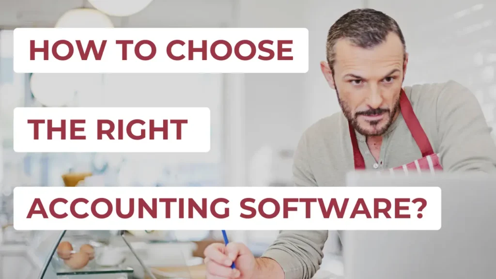 Choosing the right accounting software