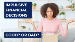 Impulsive decisions - good or bad?