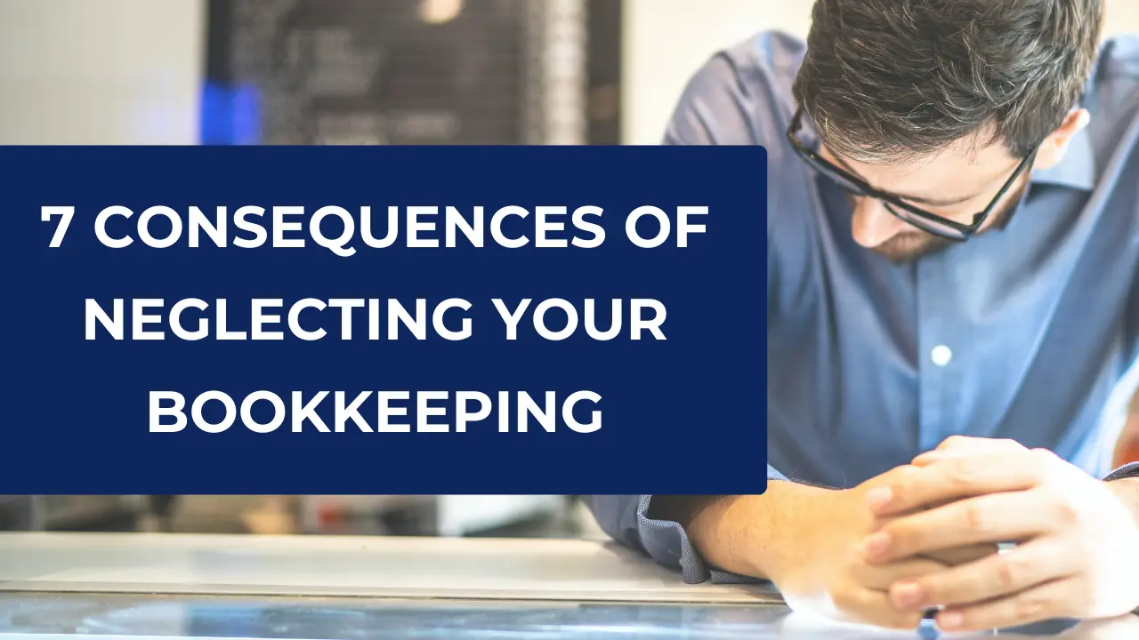 Neglecting your bookkeeping