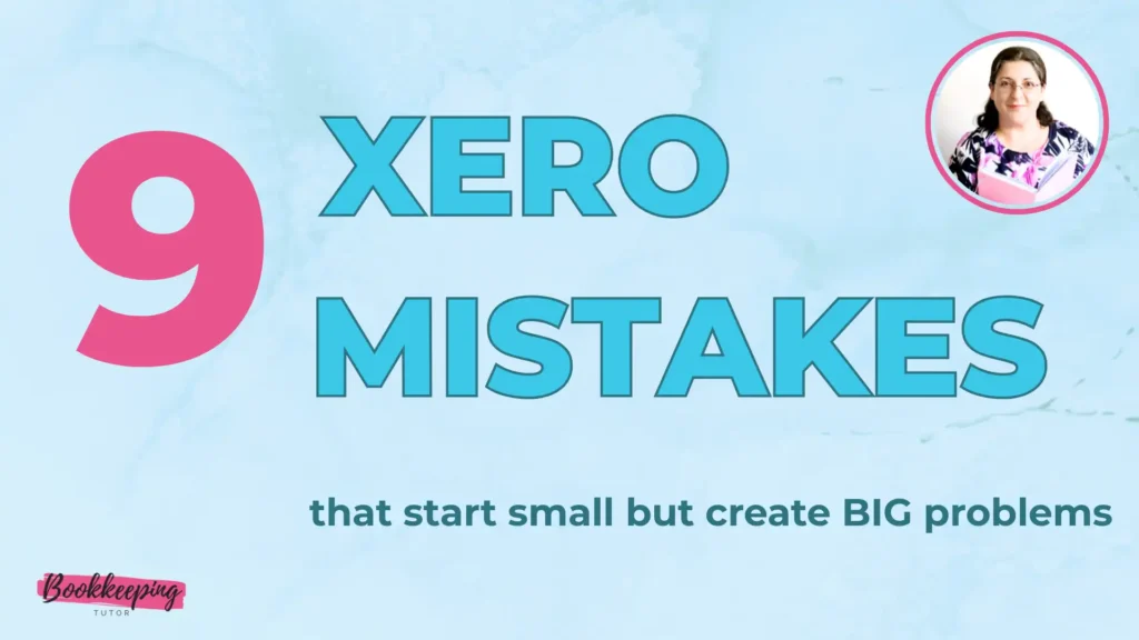 Xero mistakes
