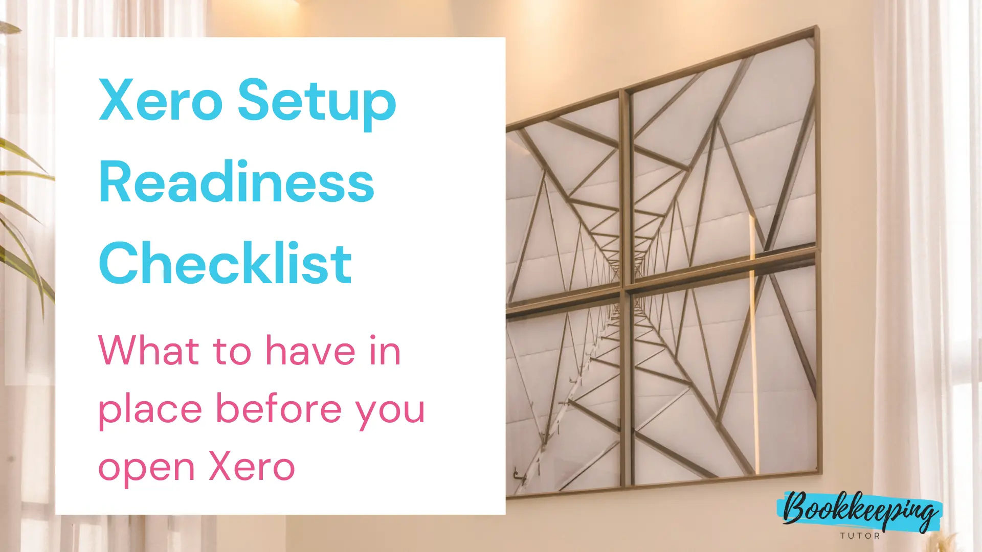 Xero Setup Readiness Checklist