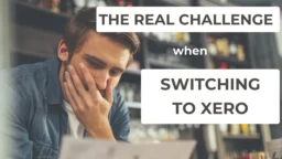 Switching to Xero: the real challenge